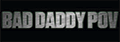See All Bad Daddy POV's DVDs : Bad Daddy POV (4 DVD Set) (2019)